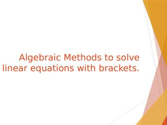 Algebraic Methods to solve linear equations with brackets