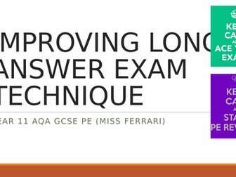 AQA GCSE PE IMPROVING LONG ANSWER EXAM TECHNIQUE & STRUCTURE