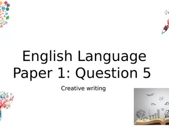 GCSE English Language Paper 1 - Question 5