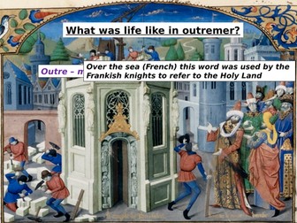 Crusades - Life in Outremer