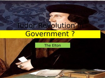 Henry VIII - Elton hypothesis (Tudor Revolution in government) 1530s