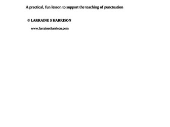 A fun activity lesson to support the teaching of punctuation.