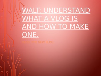 What are Vlogs and creating one.