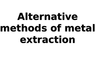 C10: Using resources. Metal Extraction: Phytomining and Bioleaching AQA 9-1