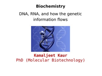 AS & A level - DNA, RNA & how genetic information flows