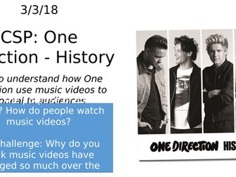 One Direction History CSP - AQA GCSE Media Studies - Music Video Close Study Product