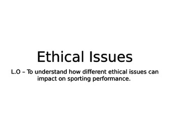 AQA GCSE PE Ethical Issues