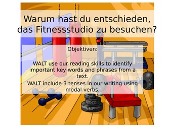 Why did you decide to join the gym? GCSE German.