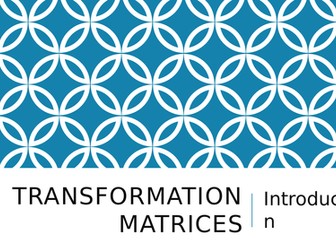 Transformation Matrices