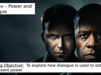 Othello - Power & Dialogue