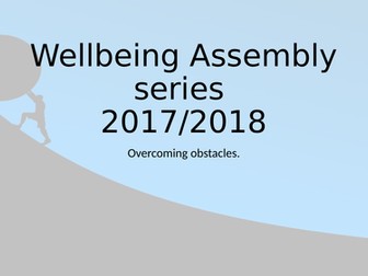 Wellbeing assembly KS4 - overcoming obstacles