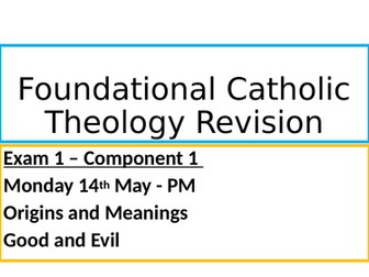 A full revision powerpoint for Eduqas Route B Component 1 Foundational Catholic Theology.
