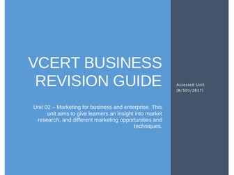 VCERT Business Level 2 - Revision Workbook - Unit 02 – Marketing for business and enterprise.