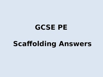 GCSE PE - Scaffolding Exam Answers