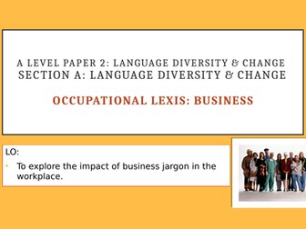 A Level English Language - Occupation (Business Jargon)