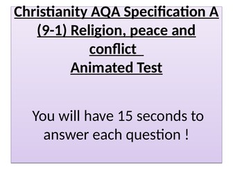 Christianity AQA Specification (9-1) Religion, peace and conflict May 16th 2018 Animated quiz