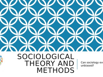Sociological theory and methods