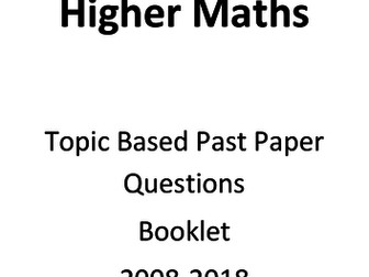 Advanced Higher Maths Past Paper Booklet incl 2018 Qs!