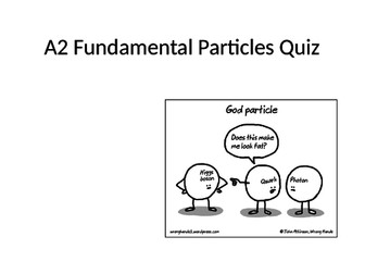 A2 Physics Fundamental Particles Quiz
