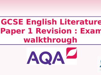 AQA English Literature Paper 1 Revision - Exam walk-through