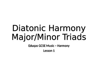 Harmony - Major & Minor Triads