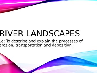 River erosion, transportation and deposition