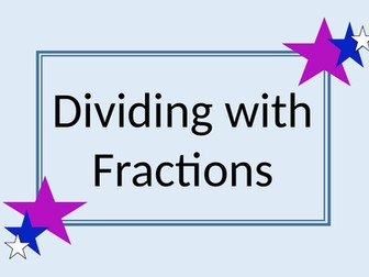 Dividing fractions powerpoint