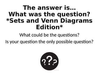 What Was The Question? - Sets and Venn Diagrams Special