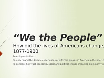 The Making of America 1789-1900- Topic 5 'We the People'