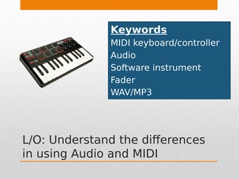 NCFE Music Tech Level 2 - Lesson 1 - Audio and MIDI