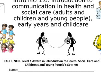 Health and Social Care  Level 1 CACHE NCFE Intro MU 1.6 communication methods