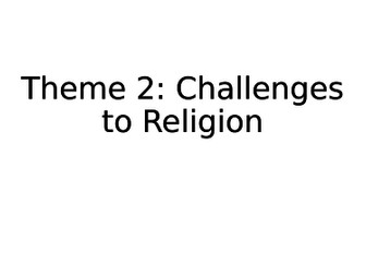 Eduqas Religious Studies A2: Component 2 Theme 2 - Challenges to Religion