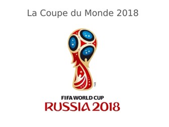 La Coupe du Monde Russie 2018