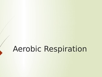 B4 - Aerobic and anaerobic respiration - AQA 9-1