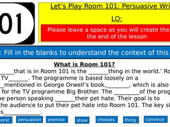 Room 101 - Writing to Persuade - Speaking and Listening Task