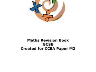 GCSE Maths Revision booklets - CCEA M2 and M6 papers