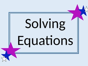 Solving Equations Revision