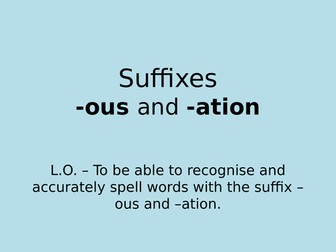 Suffixes -ous and -ation