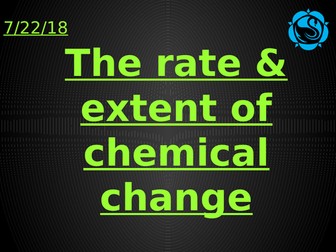 Rate & Extent of Chemical Change AQA Trilogy