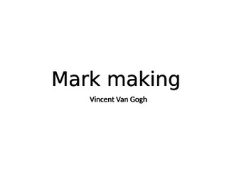 Van Gogh Mark making 1