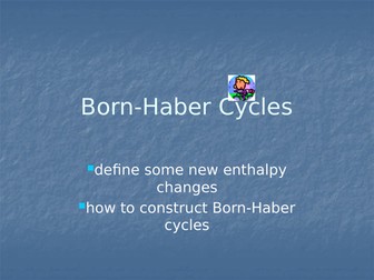 Born Haber cycles and enthalpy of solution for A level chemistry