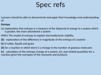 Entropy and Free Energy for A level chemistry