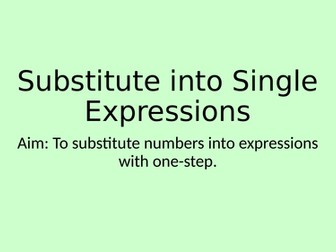 Substitution Into Single Expressions - Year 7 Mastery Maths (Small Steps)