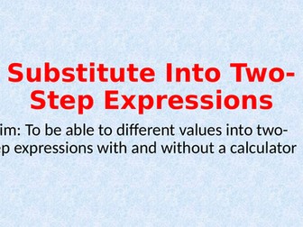 Substitute into Two-Step Expressions - Year 7 Mastery Maths (Small Steps)