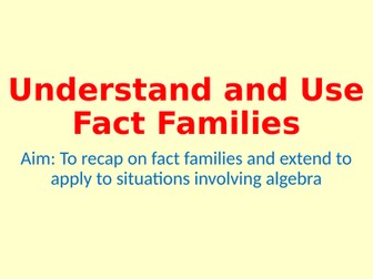 Understand and Use Fact Families - Year 7 Mastery Maths (Small Steps)
