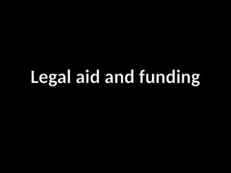 Legal Aid and Funding