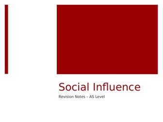 PSYCHOLOGY AQA SOCIAL INFLUENCE - DETAILED NOTES + EVALUATION