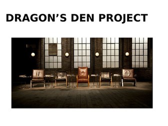 'Dragon's Den' Enterprise project - links to AQA GCSE business topic 1.1