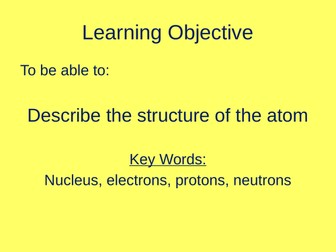 AQA Trilogy Physics Topic 4 Atomic Structure Title Page, Objective and Outcomes