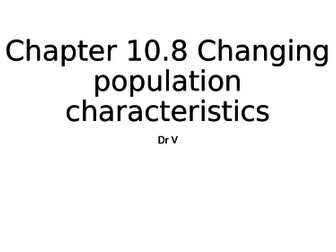 Chapter 10.8 Changing Population Characteristics OCR GCE Biology
